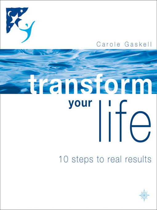 Title details for Transform Your Life by Carole Gaskell - Available
